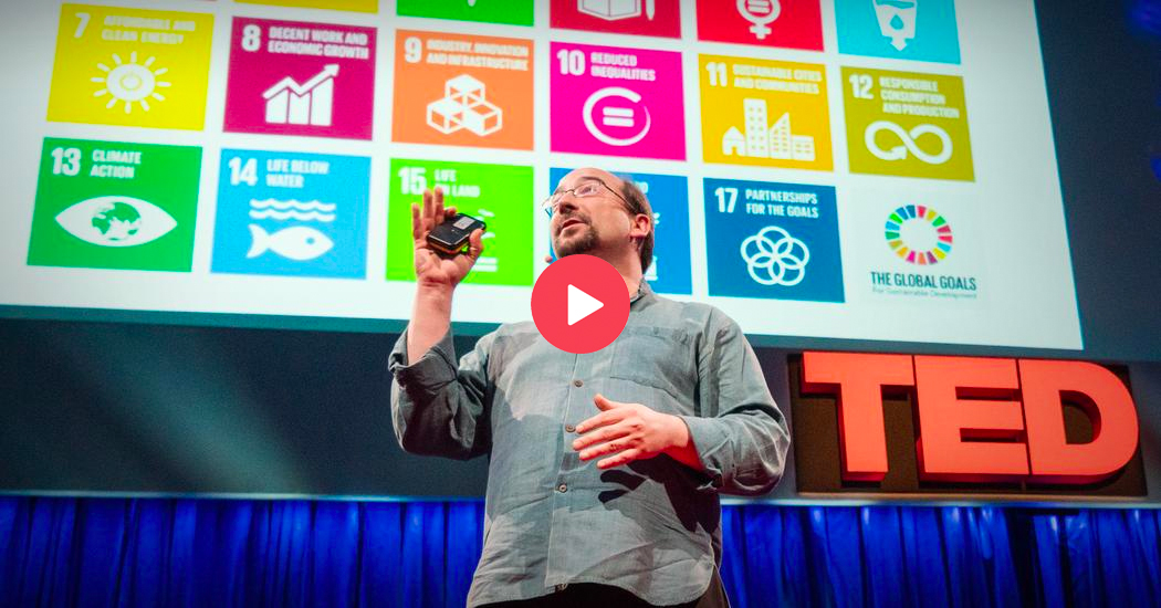 Charla TED: ¿Cómo podemos hacer del mundo un mejor lugar para el 2030?